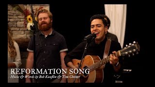 Reformation Song by Bob Kauflin amp Tim Chester [upl. by Vashtia495]