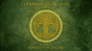 2 Hours of Celtic Music by Adrian von Ziegler Part 23 [upl. by Durrett]