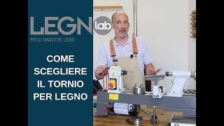 Tornio per legno Come sceglierlo [upl. by Goldwin]