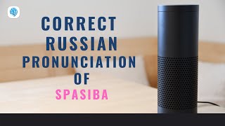 How to pronounce Spasiba Thank you in Russian  Russian Pronunciation [upl. by Toney]