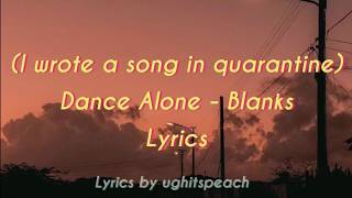 Dance Alone  Music by Blanks Lyrics [upl. by Verras259]