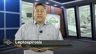 Medicina para todos Leptospirosis [upl. by Okin809]