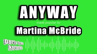 Martina McBride  Anyway Karaoke Version [upl. by Nimrac]