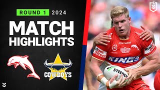 NRL 2024  Dolphins v Cowboys  Match Highlights [upl. by Accem600]