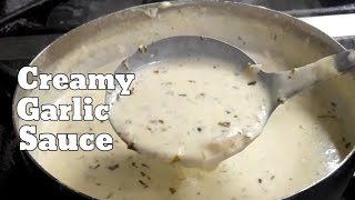 HOW TO MAKE CREAMY GARLIC SAUCE  Creamy Garlic Sauce Recipe [upl. by Rina963]