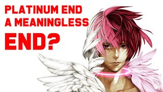 Platinum End A Meaningless End [upl. by Chester526]