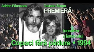 PREMIERĂ Copaci fără pădure lansare • Tatiana Stepa Adrian Păunescu Cenaclul Flacăra 1994 [upl. by Lebasiram]