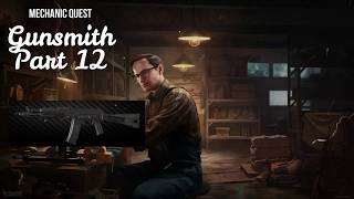 Mechanic  Gunsmith Part 12  120  Escape From Tarkov Task Guide [upl. by Satsoc]