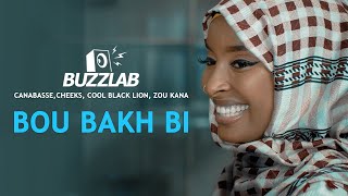 Buzzlab Canabasse Cheeks Cool Black Lion Zou Kana  Bou Bakh Bi  Clip Officiel [upl. by Yunick]