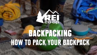 How to Pack a Backpack  REI [upl. by Rivers293]