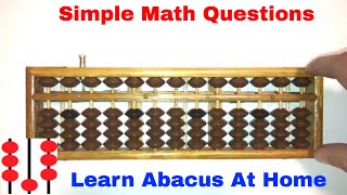 Lesson 2  How to use the Abacus aka Soroban Simple Addition amp Subtraction Questions [upl. by Abagael50]