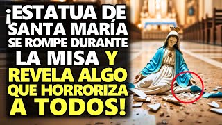 ¡Estatua De Santa María Se Rompe Durante La Misa Y Revela Algo Que Horroriza A Todos [upl. by Vinay]