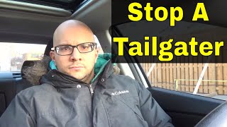 How To Stop A Tailgater In Less Than 1 MinuteDriving Tip [upl. by Clari359]