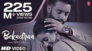 BEKADRAA  Sippy Gill  Desi Routz  Latest Punjabi Video Song 2017 [upl. by Rider]