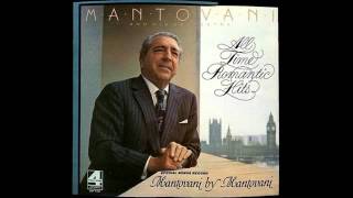 Mantovani And His Orchestra ‎– All Time Romantic Hits  1975  full vinyl album [upl. by Rexanne754]