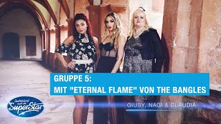 Gruppe 5 Claudia Giuseppina amp Nagihan mit quotEternal Flamequot von The Bangles  DSDS 2021 [upl. by Douville]