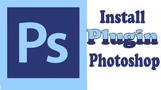 Adobe Photoshop How To Install Plugin PlugIn [upl. by Centeno399]