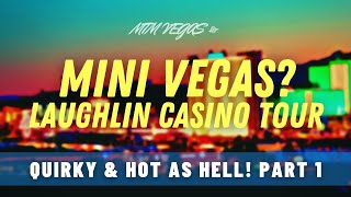 Mini Vegas Laughlin Casino Tour August 2020  Quirky But Hot As Hell [upl. by Morgana]