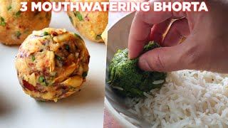 3 Mouthwatering Bhorta Recipes [upl. by Eaj]