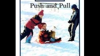 Push and Pull READ ALOUD [upl. by Martynne]