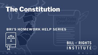 The Constitution  BRIs Homework Help Series [upl. by Glendon420]