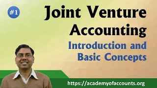 1 Joint Venture Accounting  Basic Concept and Introduction [upl. by Gmur855]