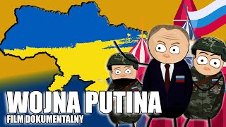 WOJNA PUTINA  FILM DOKUMENTALNY [upl. by Elirpa989]