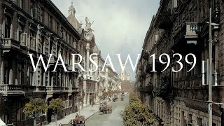 PRZEDWOJENNA WARSZAWA W KOLORZE  WARSAW 1939  REMASTERING CYFROWY [upl. by Nonah]