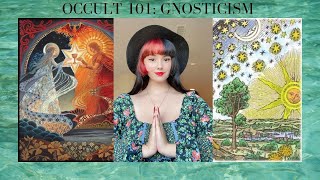 What Is Gnosticisim  Occult 101 [upl. by Atinreb896]