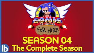 Sonic For Hire  Season 4 The Complete Season [upl. by Ellevart671]