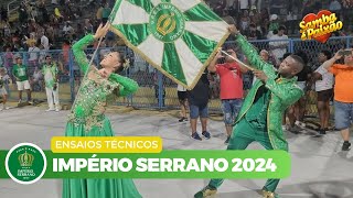 Império Serrano 2024  Ensaio Técnico COMPLETO [upl. by Semajwerdna]