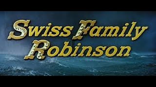 Classic Hollywood Movie  Swiss Family Robinson [upl. by Kalindi]