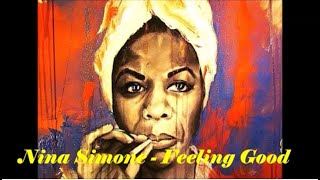 Nina Simone  Feeling Good lyrics on screen [upl. by Farnham]