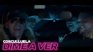 Cosculluela  Dime A Ver Video Oficial [upl. by Iralam]