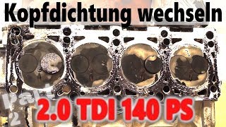 Zylinderkopfdichtung wechseln Schadensfeststellung am Zylinderkopf und Motorblock 2L TDI Teil 2 von [upl. by Antoine]