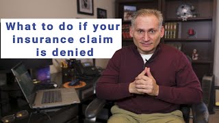 What to do When an Insurance Company Denies Your Claim [upl. by Anilat]