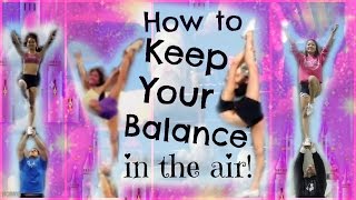 Cheer  How To Keep Your Balance In Stunts  Tips And Drills For Flyers [upl. by Sivartal]