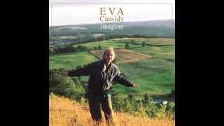 Eva Cassidy  Imagine [upl. by Aikem]