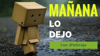 MAÑANA LO DEJO Con JPelirrojo  Las Adicciones [upl. by Estelle]