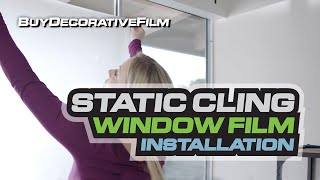 NonAdhesive Static Cling Window Film Installation Guide by BDF BuyDecorativeFilm [upl. by Eivla]