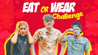 Eat It Or Wear It Challenge  Funny Challege  Rakib Hossain [upl. by Araj221]