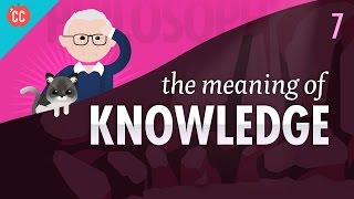 The Meaning of Knowledge Crash Course Philosophy 7 [upl. by Enyr]