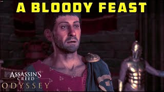 A Bloody Feast  Find and Assassinate Pausanias  ASSASSINS CREED ODYSSEY [upl. by Nsaj102]