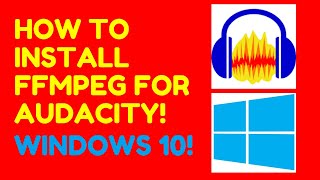 HOW TO INSTALL FFMPEG FOR AUDACITY TUTORIAL FOR WINDOWS 10 [upl. by Goltz]