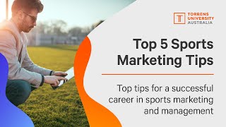 Top 5 tips for Sports Marketing amp Management [upl. by Linnie327]