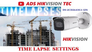 Hikvision IP Camera Time Lapse setup [upl. by Nylcsoj]