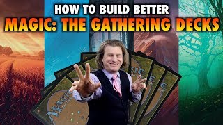 How To Build Better Magic The Gathering Decks [upl. by Lin823]