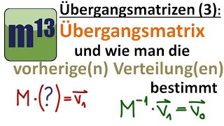 Übergangsmatrizen 3 vorherige Verteilung berechnen  AustauschProzesse [upl. by Broome925]