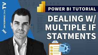 Dealing With Multiple IF Statements In Power BI Using DAX [upl. by Bayer]