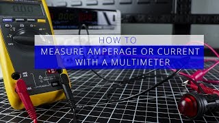 How to Measure Amperage or Current with a Multimeter  Galco [upl. by Jerad]